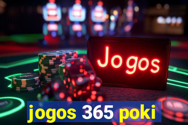 jogos 365 poki